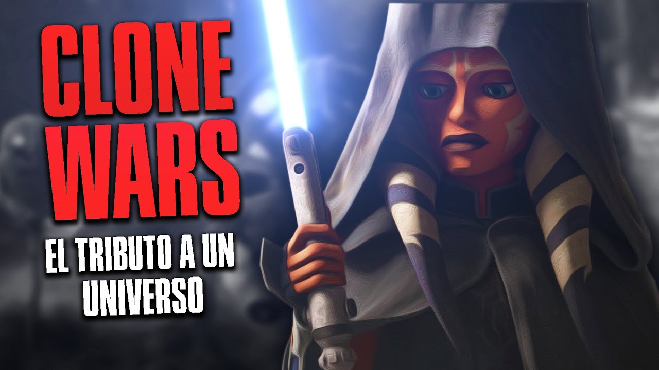THE CLONE WARS ES MEJOR QUE TODO STAR WARS | Análisis