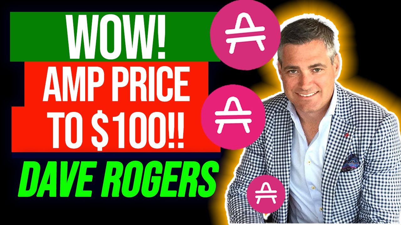 AMP To $100 With Dave Rogers?! | AMP Token Price Prediction