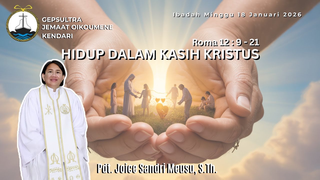 Ibadah Minggu 18 Januari 2026 | GEPSULTRA Oikoumene Kendari