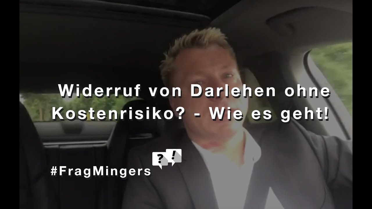 Widerruf von Darlehen ohne Kostenrisiko? So ist es m&ouml;glich! #FragMingers