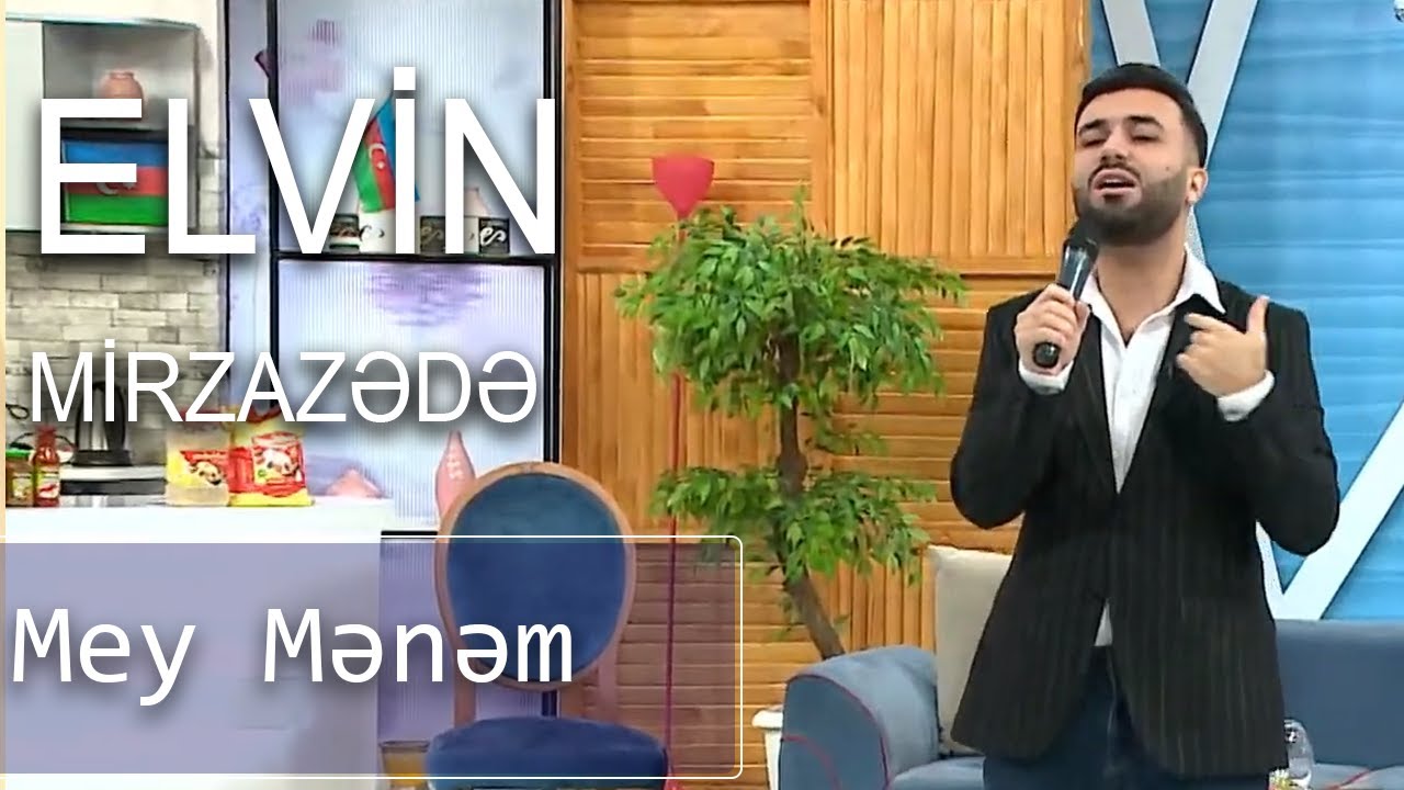 Elvin Mirzəzadə - Mey Mənəm (Birə-Bir)