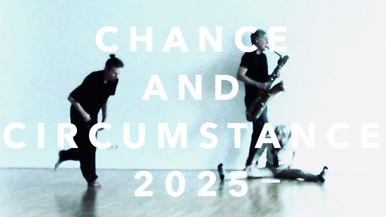 CHANCE & CIRCUMSTANCE | rehearsal