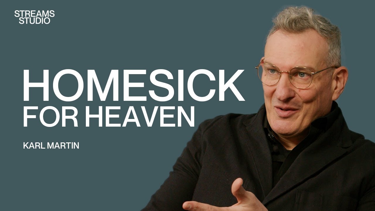 Homesick for Heaven - Karl Martin