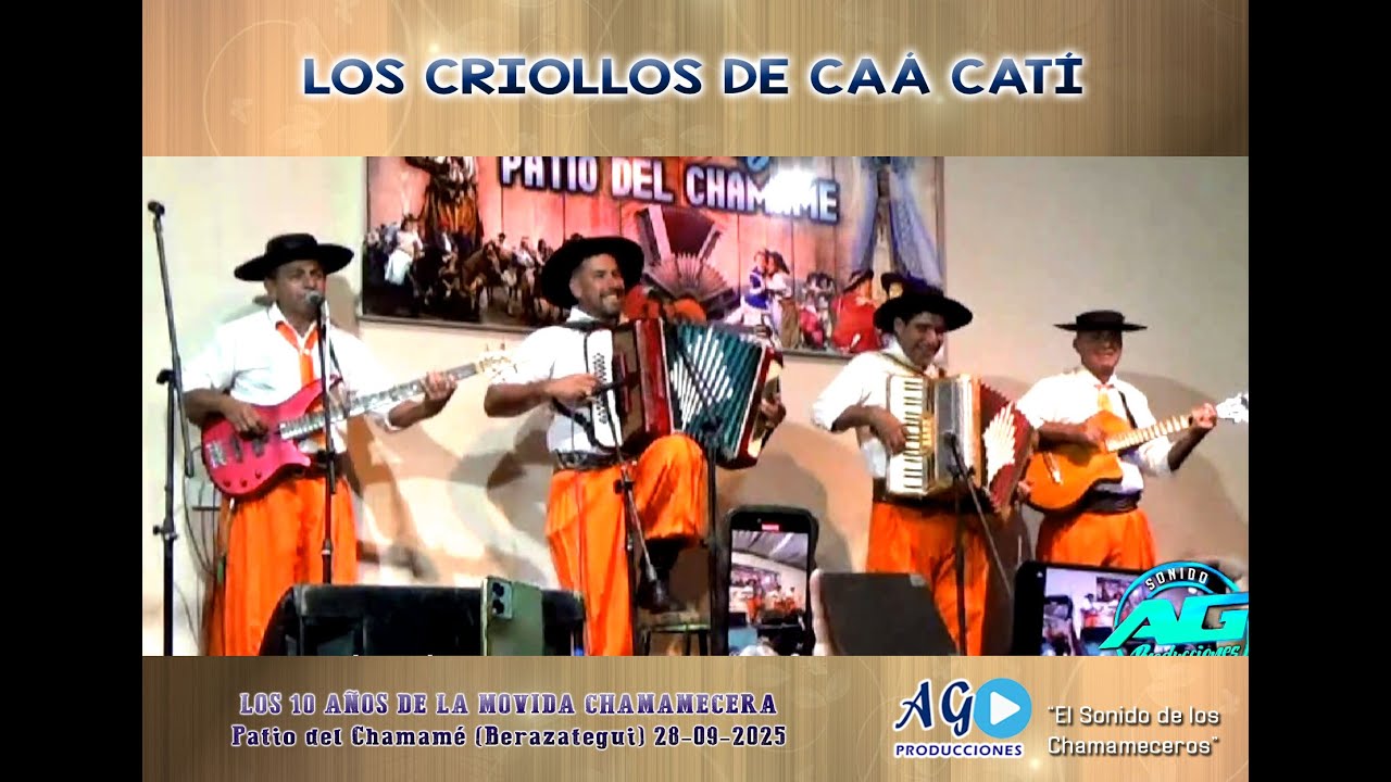 LOS CRIOLLOS DE CAÁ CATÍ | LOS 10 AÑOS DE LA MOVIDA CHAMAMECERA | PATIO DEL CHAMAMÉ 28-09-2025 🔥🔥🔥