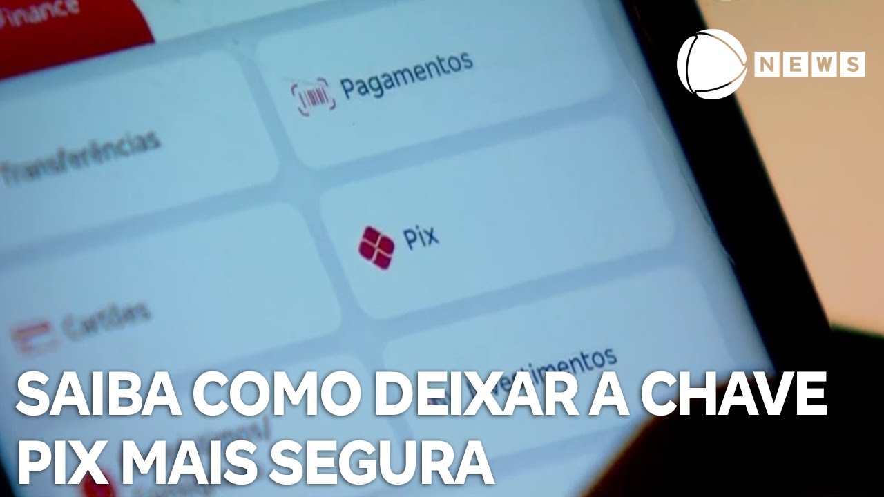 Especialista explica como deixar a chave Pix mais segura