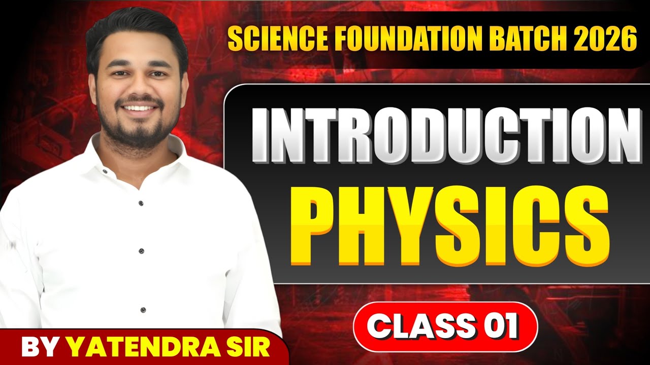 🔥Physics का डर खत्म! 😱 | Class 01: Introduction (Zero to Hero) | For SSC CGL, Railway, ALP
