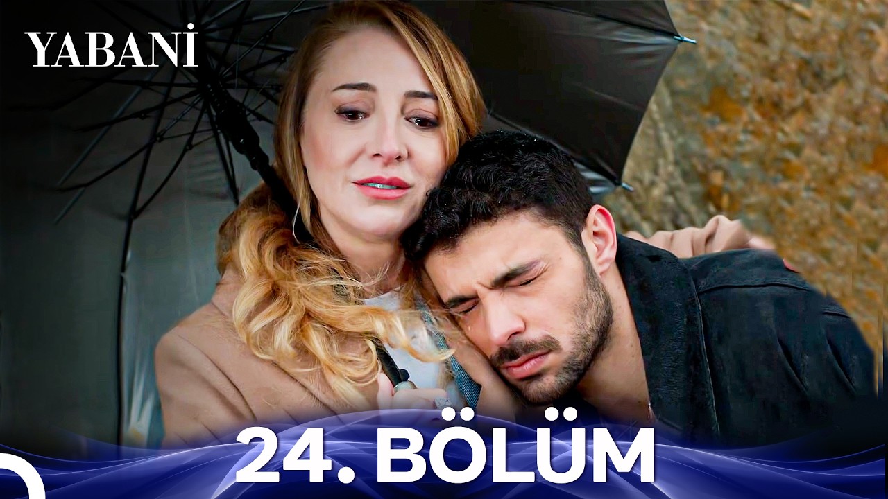 Yabani 24. Bölüm