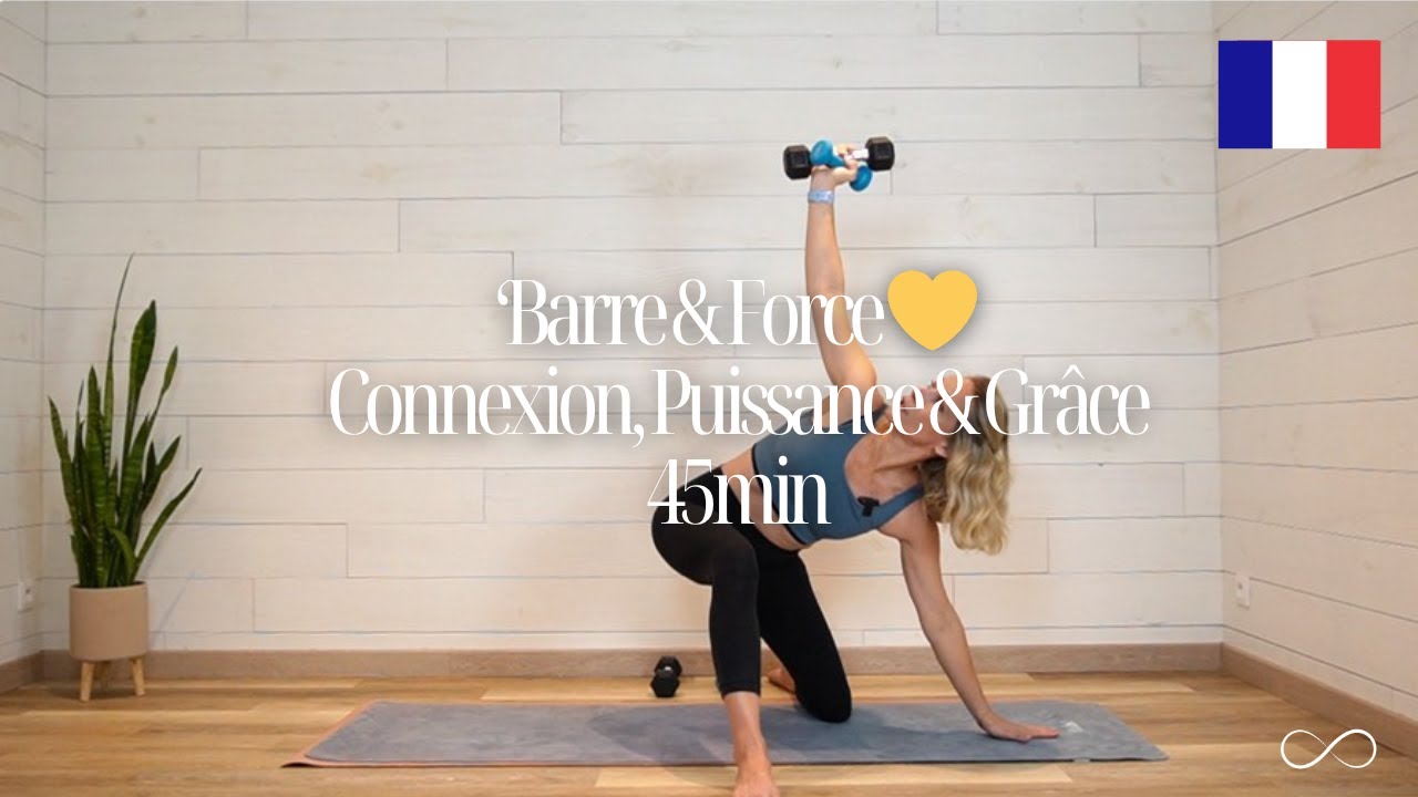 Barre & Force 💛 Connexion, Puissance & Grâce