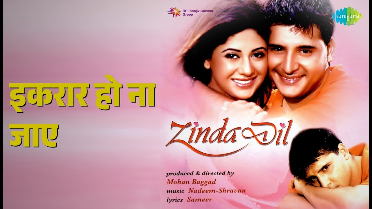 इकरार हो ना जाए | Zinda Dil | Alka Yagnik Songs | Abbas | Ashima Bhalla