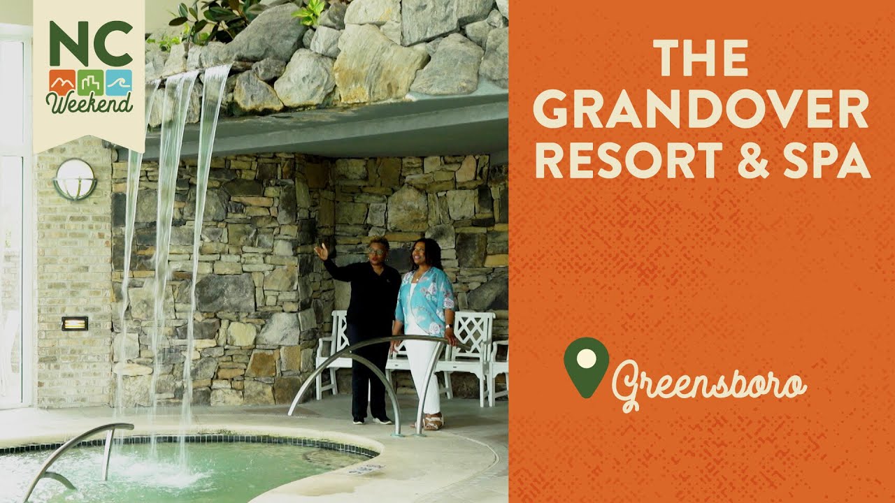 The Grandover Resort and Spa - Greensboro, NC | North Carolina Weekend