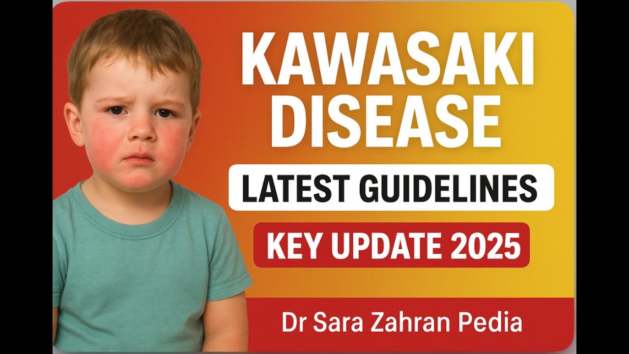 Kawasaki Disease in Children& PIMS | Latest Guidelines 2025@Dr.SaraZahranpedia