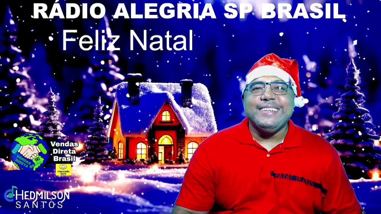 ESPECIAL DE NATAL RÁDIO ALEGRIA SP BRASIL FELIZ NATAL PARA TODOS QUE DEUS ABENÇOE A TODOS