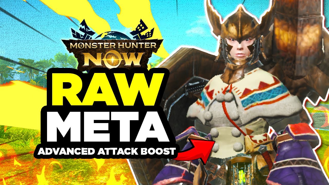 RAW НАКОНЕЦ-ТО МЕТА? НОВЫЙ БИЛД С УСИЛЕНИЕМ ПРОДВИНУТОЙ АТАКИ! | Monster Hunter Now