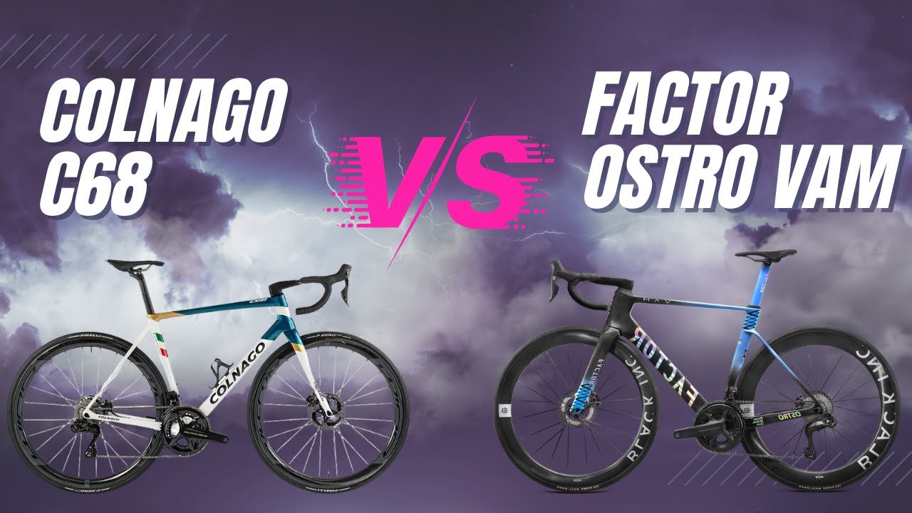 Colnago C68 vs Factor Ostro VAM: Which One Would I Keep?