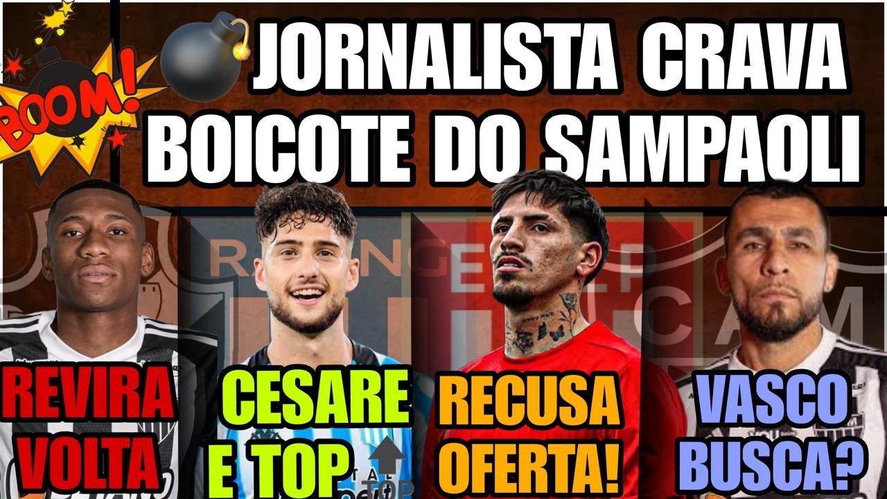 😱CRAVOU SAMPAOLI BOICOTA❌RECUSOU OFERTAR🔝CESARE E TOP🔥REVIRAVOLTA⁉️VASCO BUSCA TORICA E RAFAEL MENIN