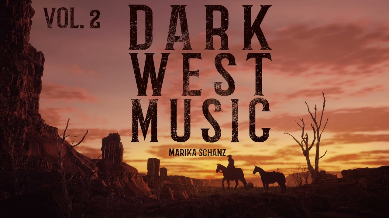 Dark Wild West Music Vol. 2 Dark Wester | Dark Country Music no AI
