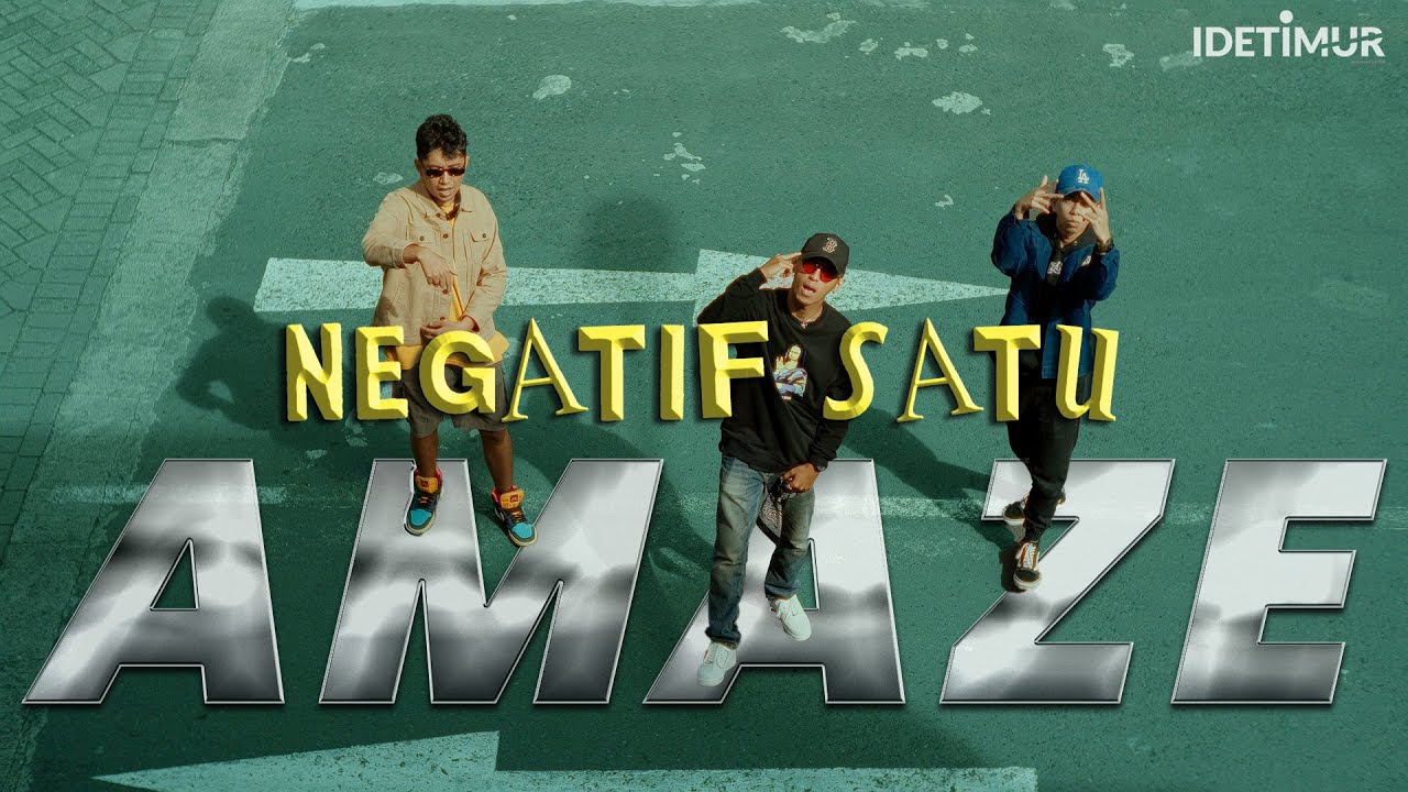 Negatif Satu - AMAZE (Official Music Video)