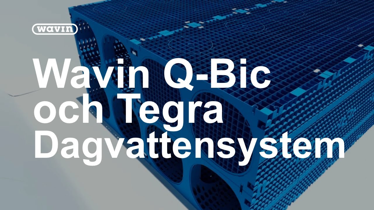 Q-Bic och Tegra - Installera ett riktigt bra dagvattensystem | Wavin