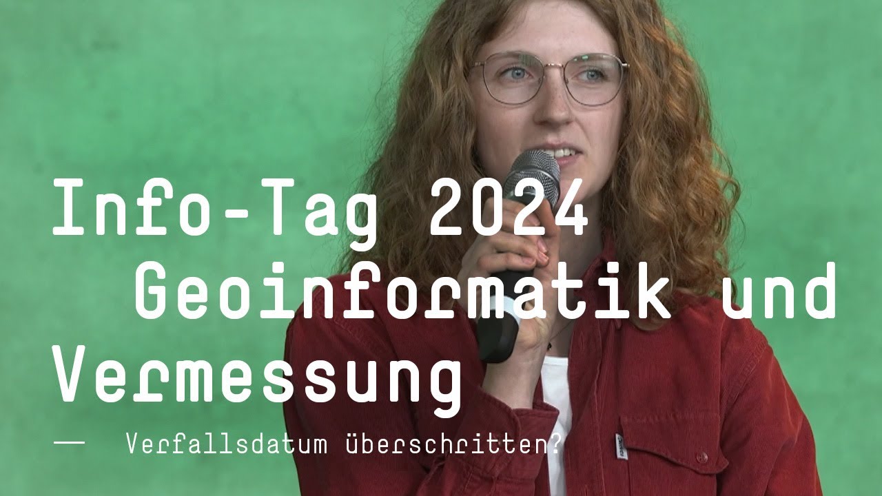 Info-Tag 2024 | Geoinformatik und Vermessung