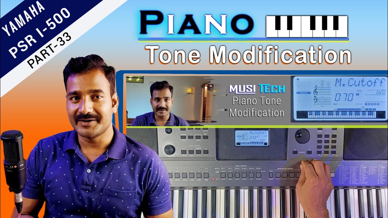 Normal Piano ko banaye Grand Piano. Setting for Modifying PIANO TONE in Yamaha PSR I 500 #toneedit