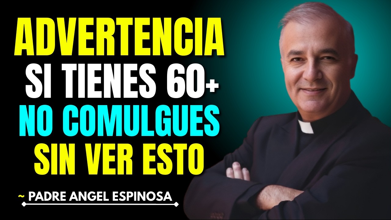 PADRE ÁNGEL: Si tienes más de 60 años, estos pecados DEBES confesar antes de Comulgar esta Cuaresma