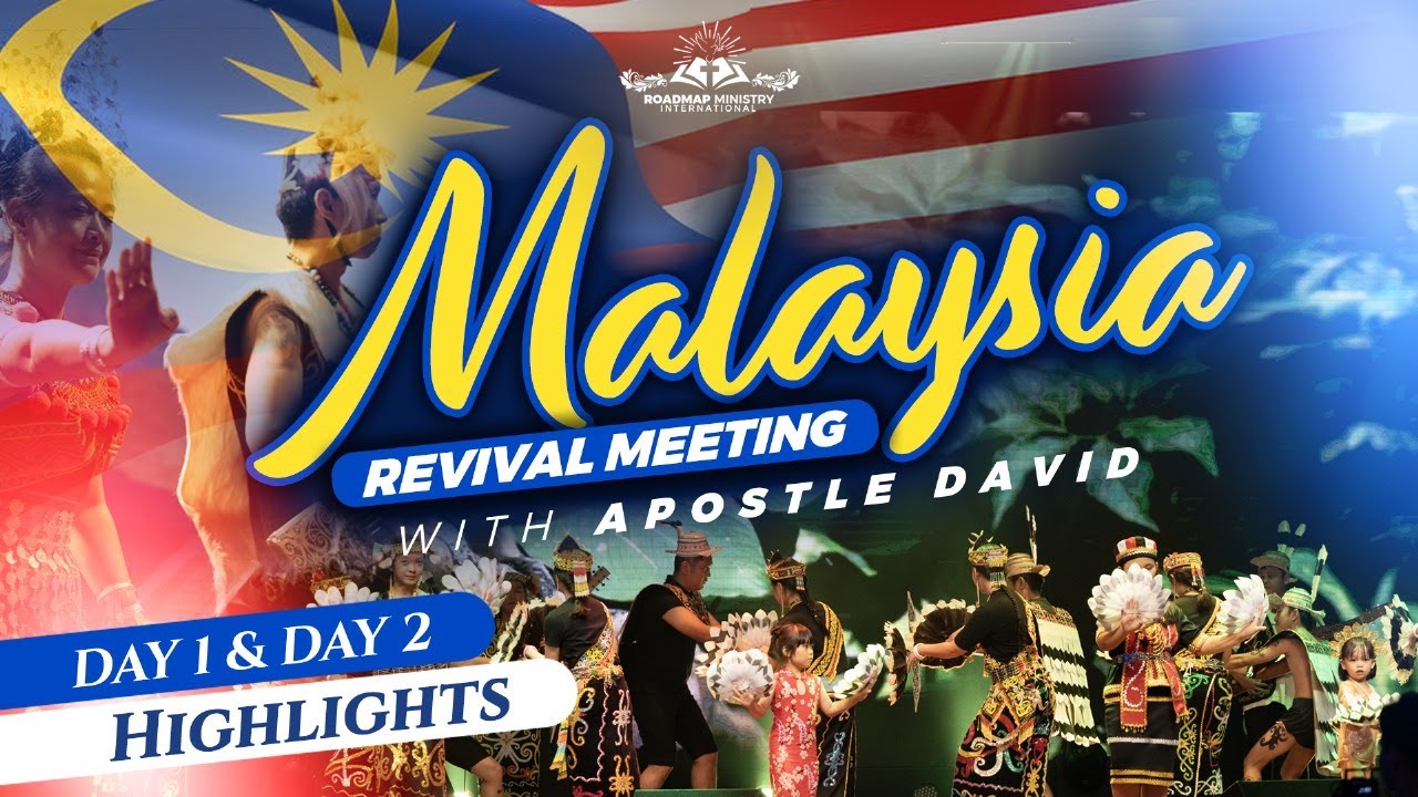 MALAYSIA REVIVAL MEETING DAY 1 AND DAY 2 HIGHLIGHTS