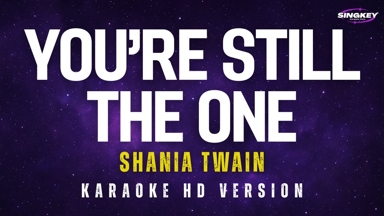 You're Still The One - Shania Twain Karaoke Version