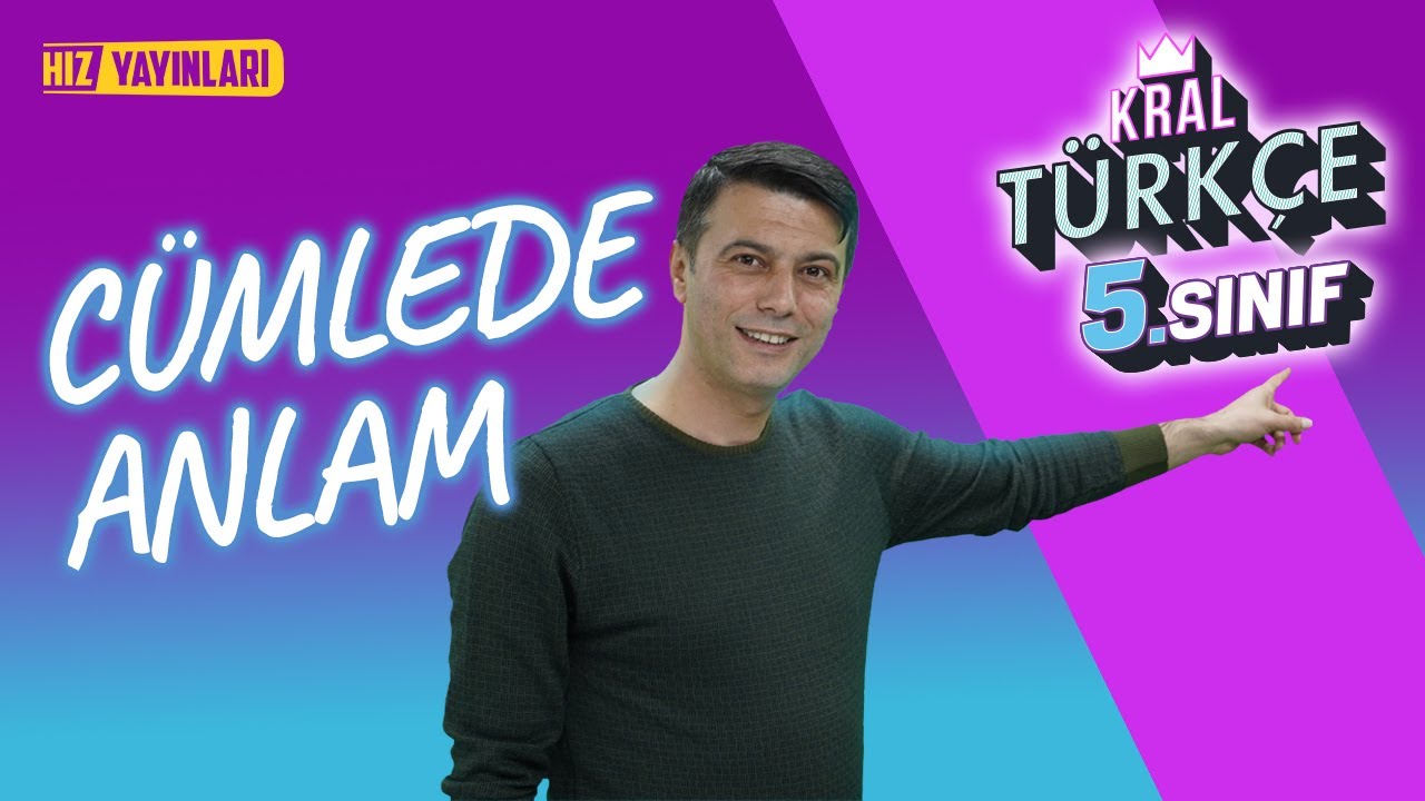 Cümlede Anlam  : 5.Sınıf Türkçe Konu Anlatımı #4