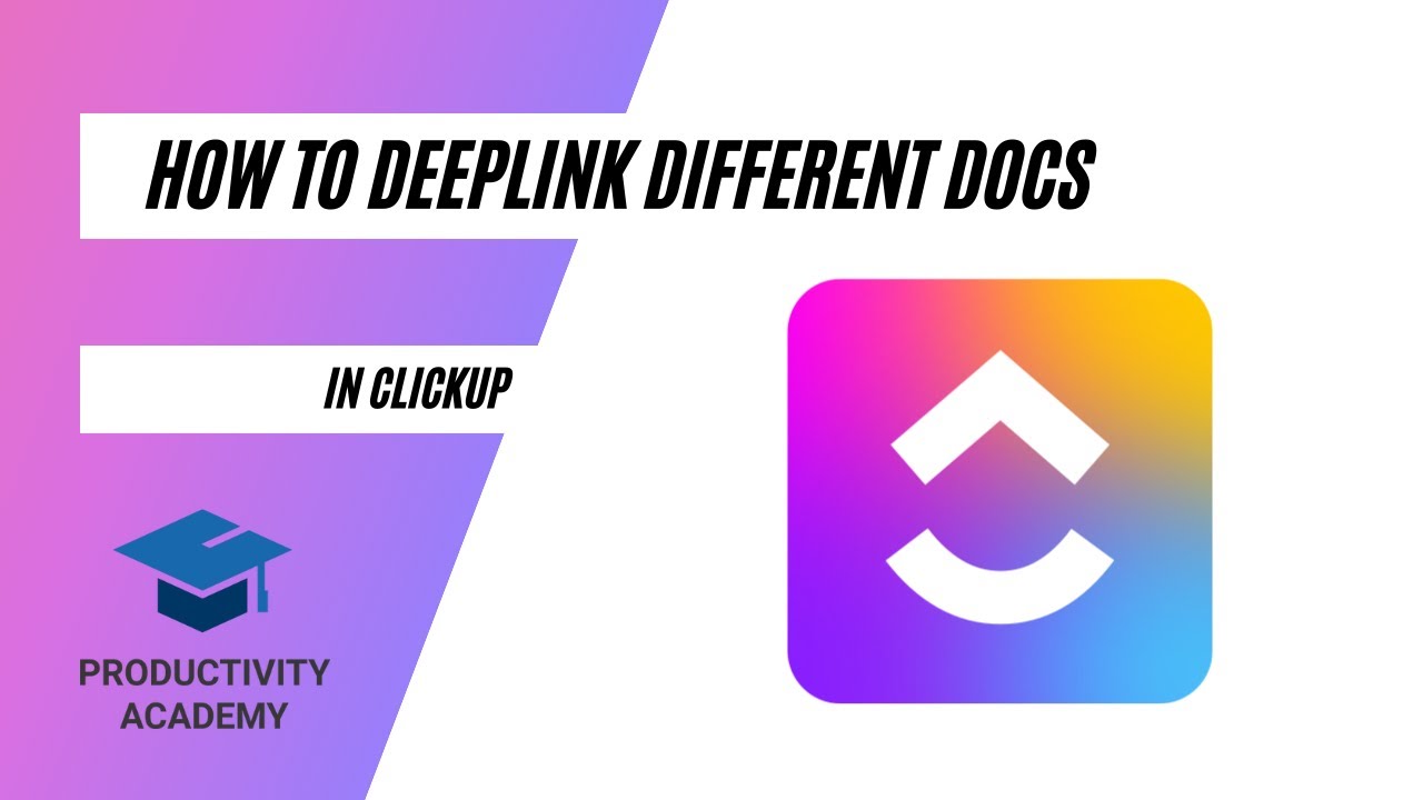 How To Deep Link Different Docs In ClickUp