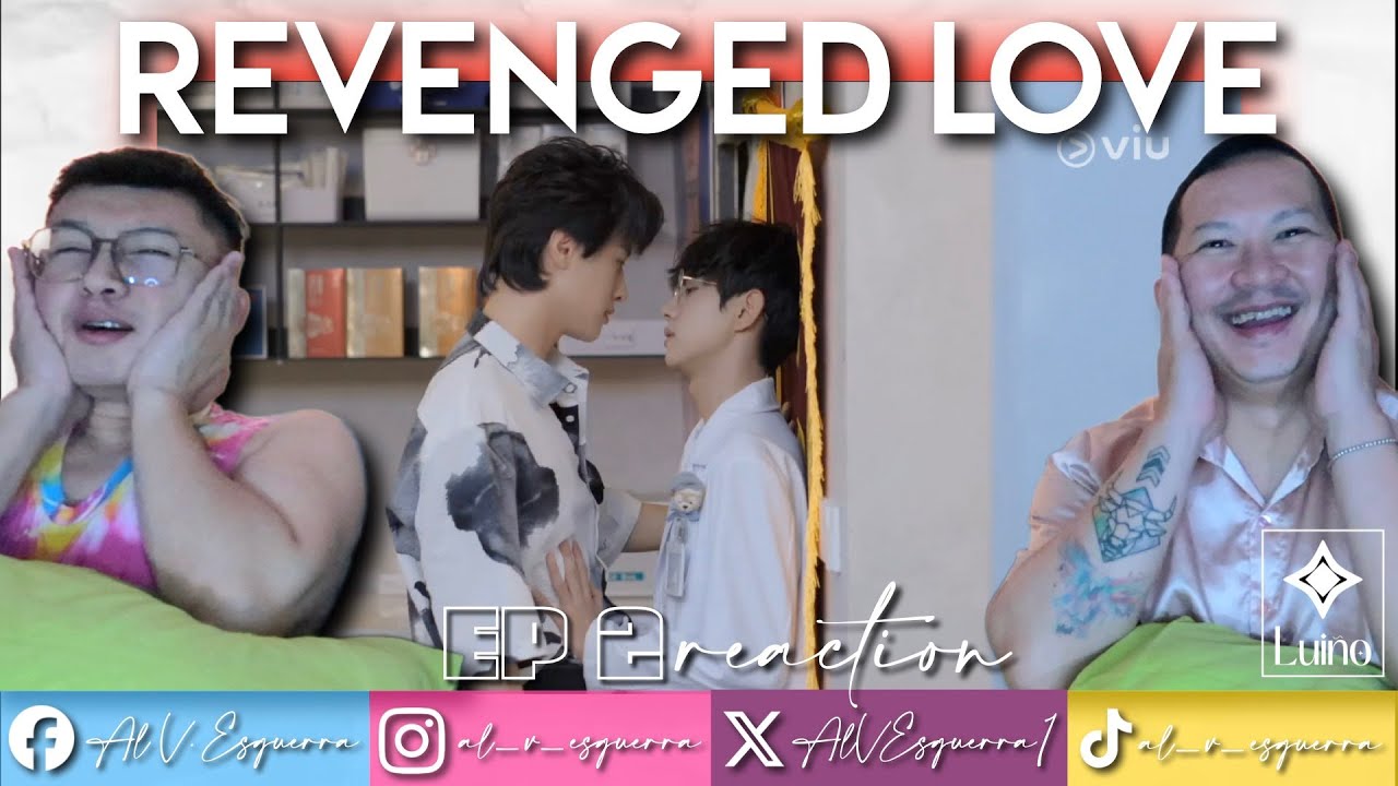 REVENGED LOVE EP 2 REACTION