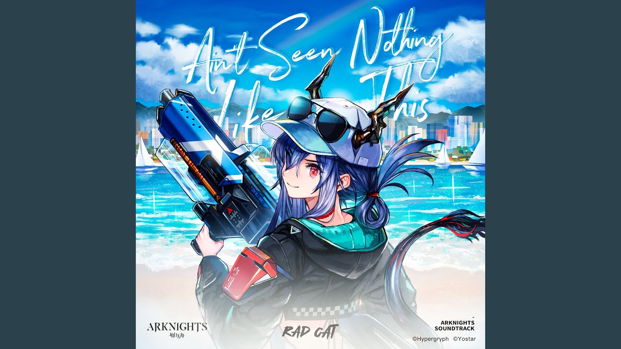 Ain't Seen Nothing Like This (Arknights Soundtrack)