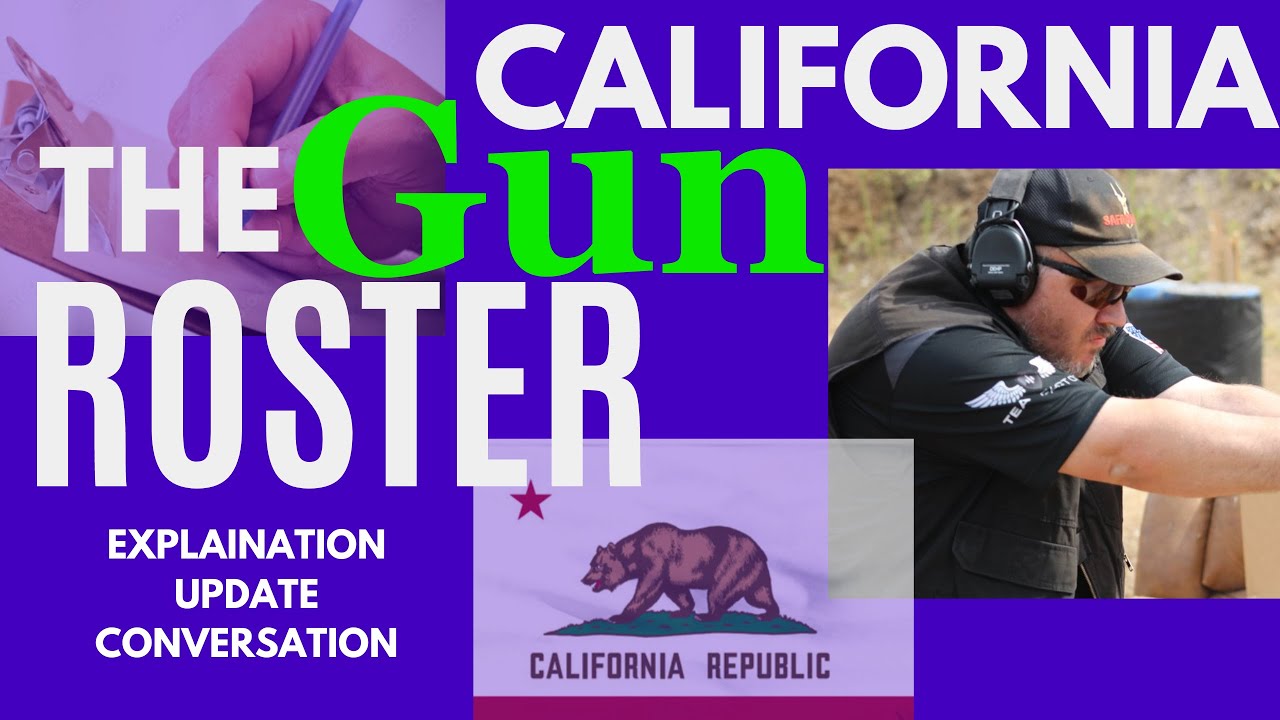 THE CALIFORNIA GUN ROSTER - A personal conversation
