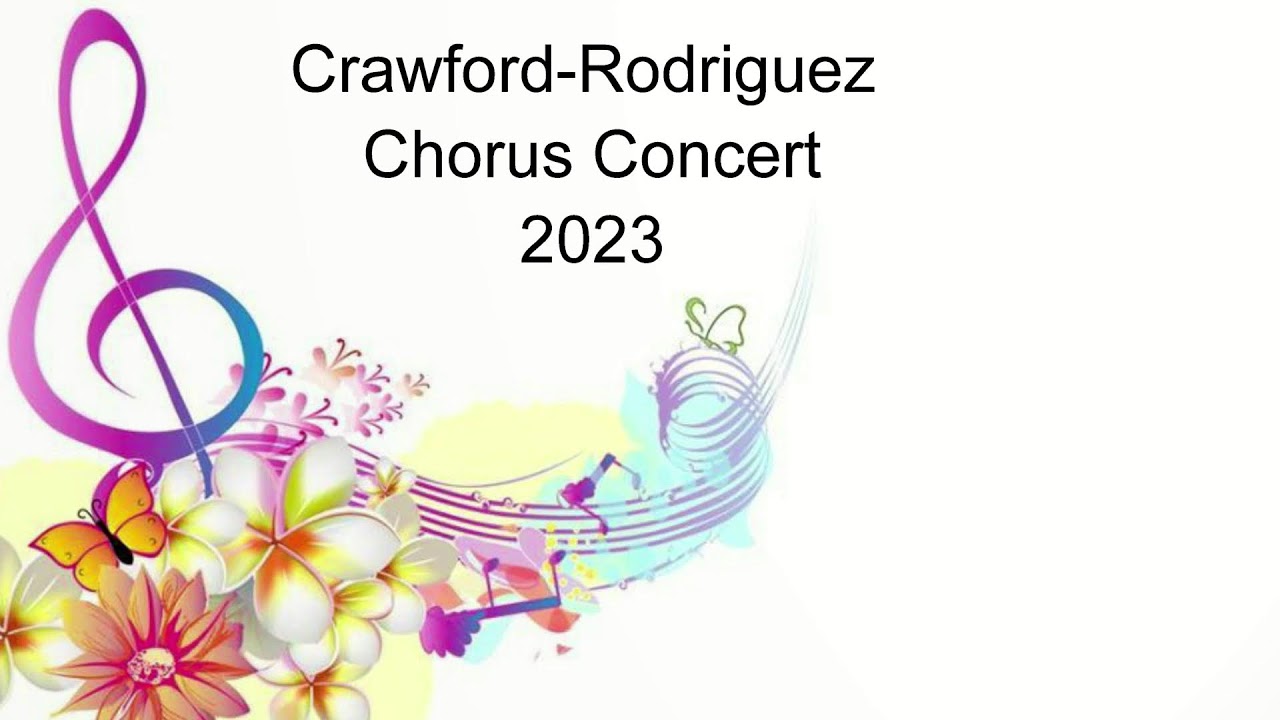 Crawford-Rodriguez Elementary School Chorus Concert  - 1/17/23