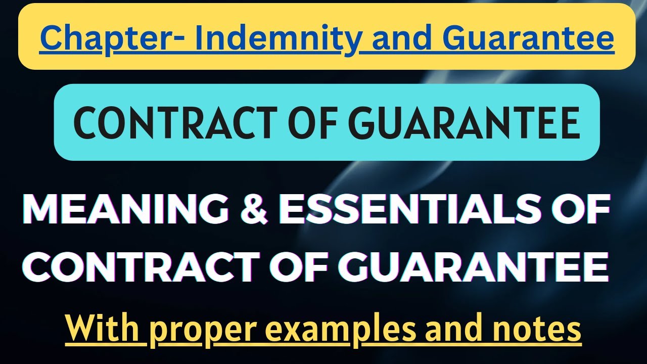Contract of Guarantee | Meaning and Essentials of Contract of Guarantee | With Examples | In Hindi |