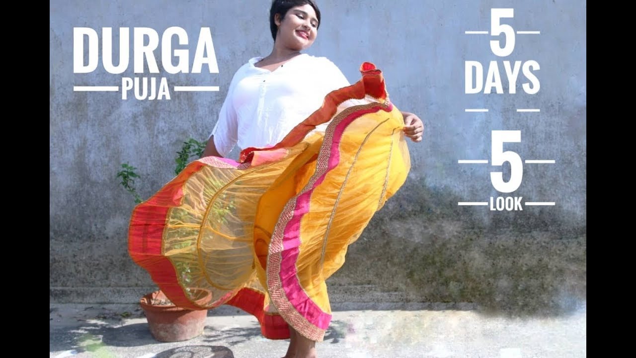5 DAYS | 5 LOOK | DURGA PUJA | 2019