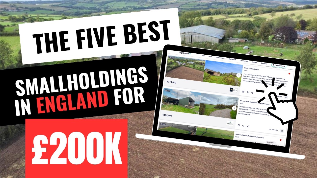 Under £200K in England — Top 5 Smallholdings With REAL Building Potential