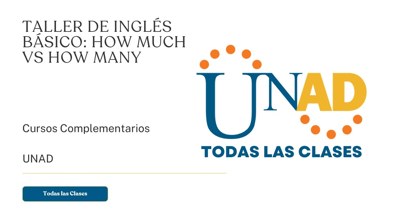 TALLER DE INGLÉS BÁSICO: HOW MUCH VS HOW MANY | UNAD