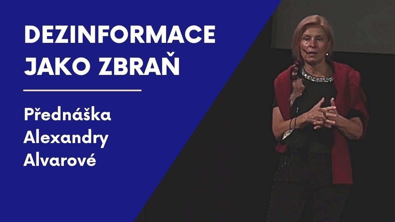 Alexandra Alvarová: Dezinformace jako zbraň