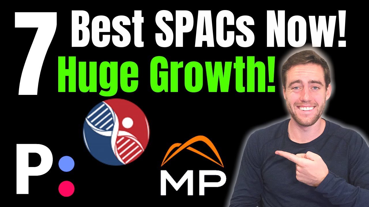 Top 7 SPAC Stocks Right Now!🚀