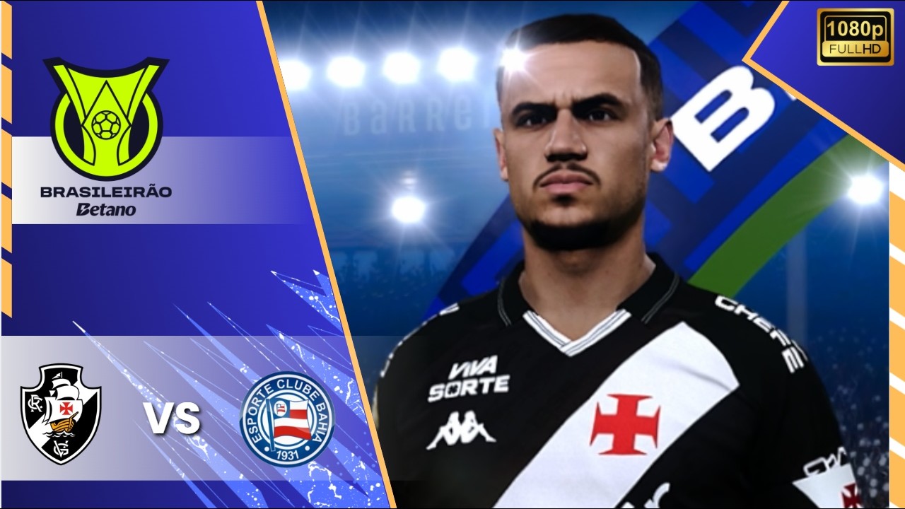VASCO DA GAMA X BAHIA | BRASILEIRÃO 2026 | 3° RODADA | GOGOSZ PATCH 1080P 60FPS.