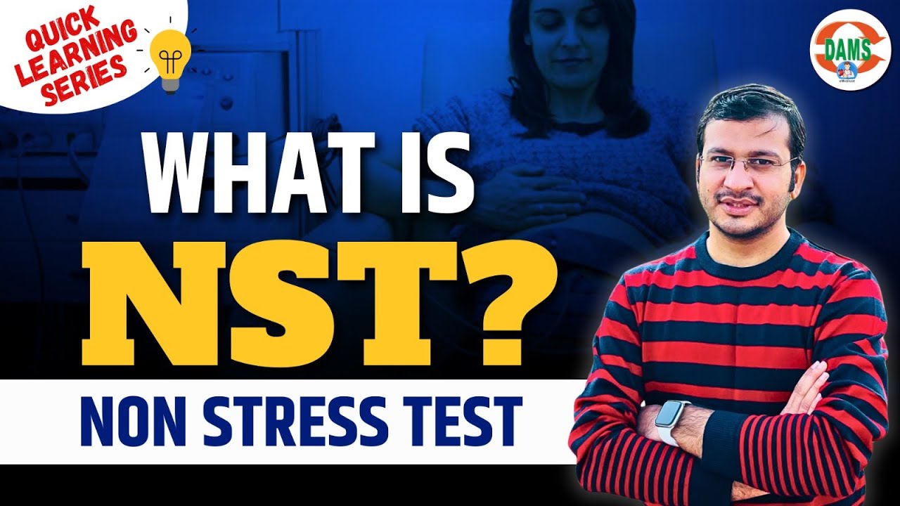 What is Non Stress Test (NST)? | Quick Learning Series by Siddharth Sir | DAMS Nursing