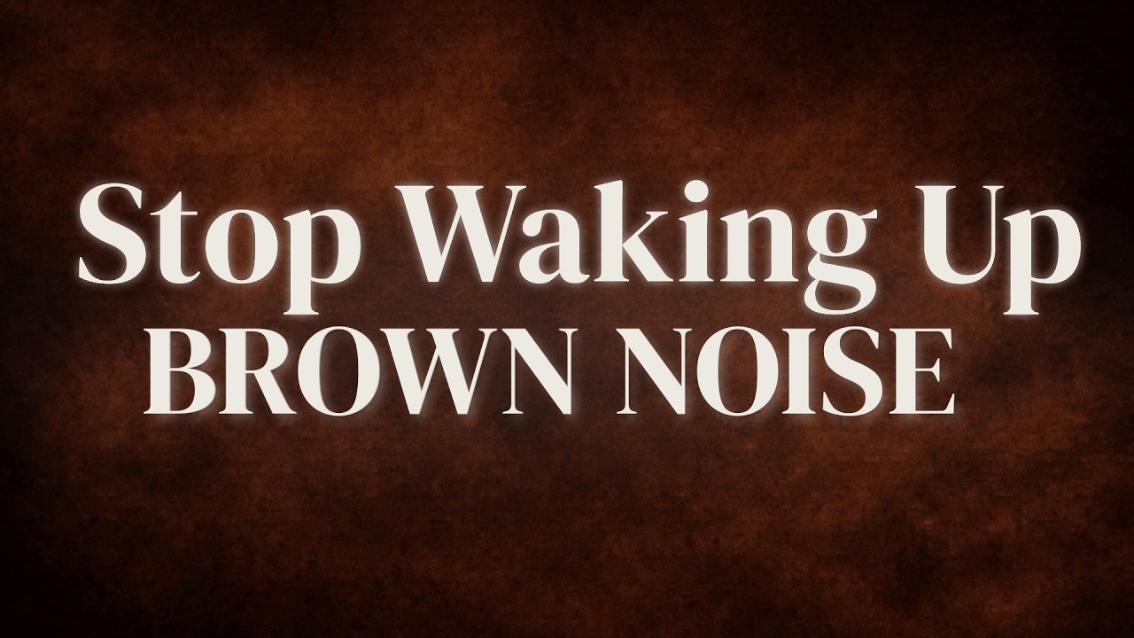 Brown Noise for Waking Up at Night (8 Hours, Continuous, No Loop)