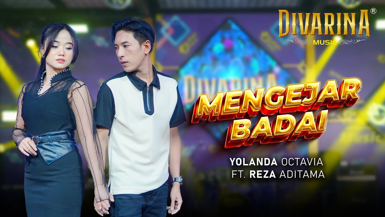 MENGEJAR BADAI - YOLANDA OCTAVIA FT. REZA ADITAMA - DIVARINA MUSIC