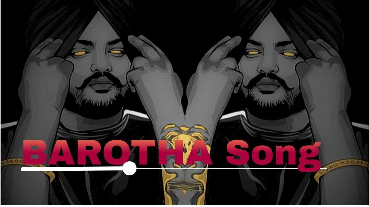 BAROTA sidhu moose wala (slowed and reverb) | barota   lyrics( official music)