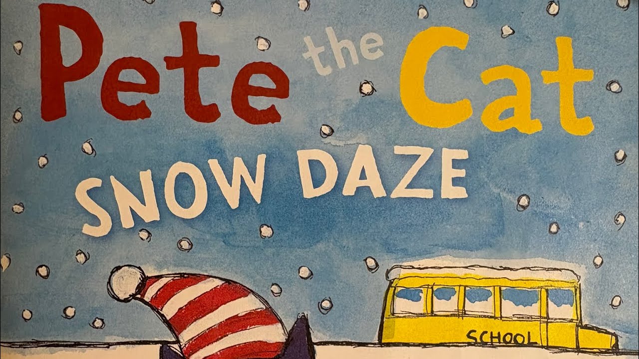 Pete the Cat   Snow Daze