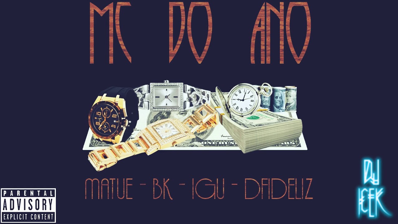 Matue ft. BK, MC Igu & Dfideliz - MC DO ANO (prod. DJ ICEK') (REMIX)