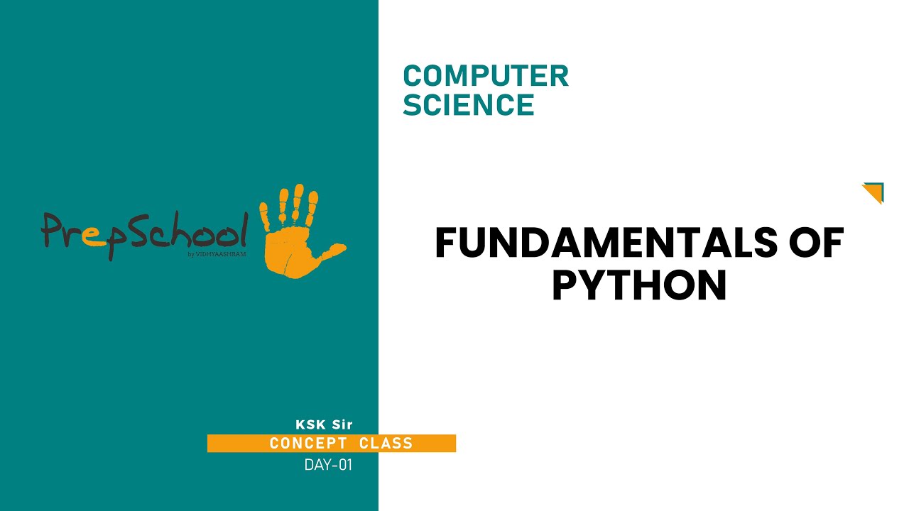 DAY 01 | COMPUTER SCIENCE | CBSE 11 | FUNDAMENTALS OF PYTHON | L1