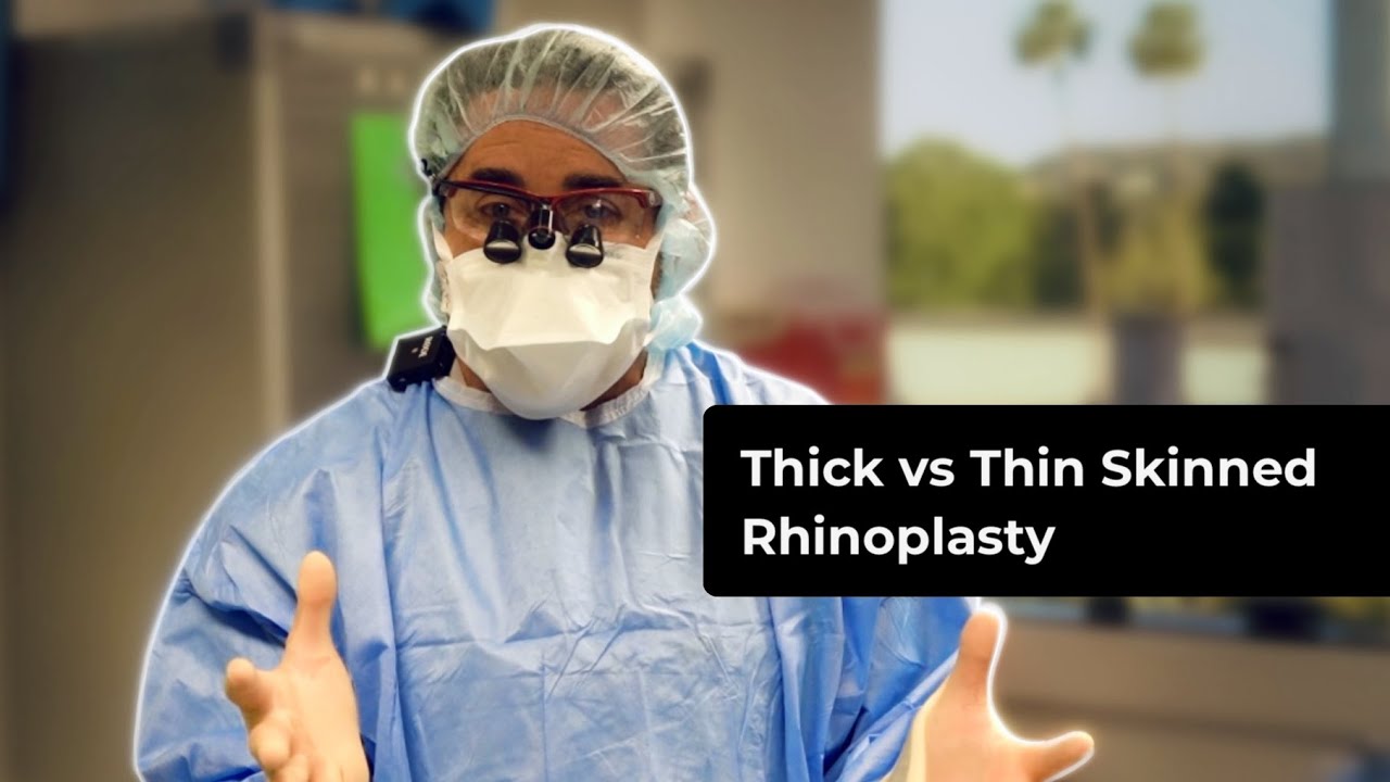 Thick vs Thin Skinned Rhinoplasty with Dr. Paul Nassif