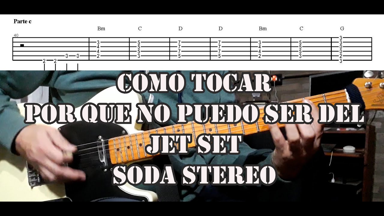 Como tocar Porque no puedo ser del jet set? de Soda Stereo + tabs