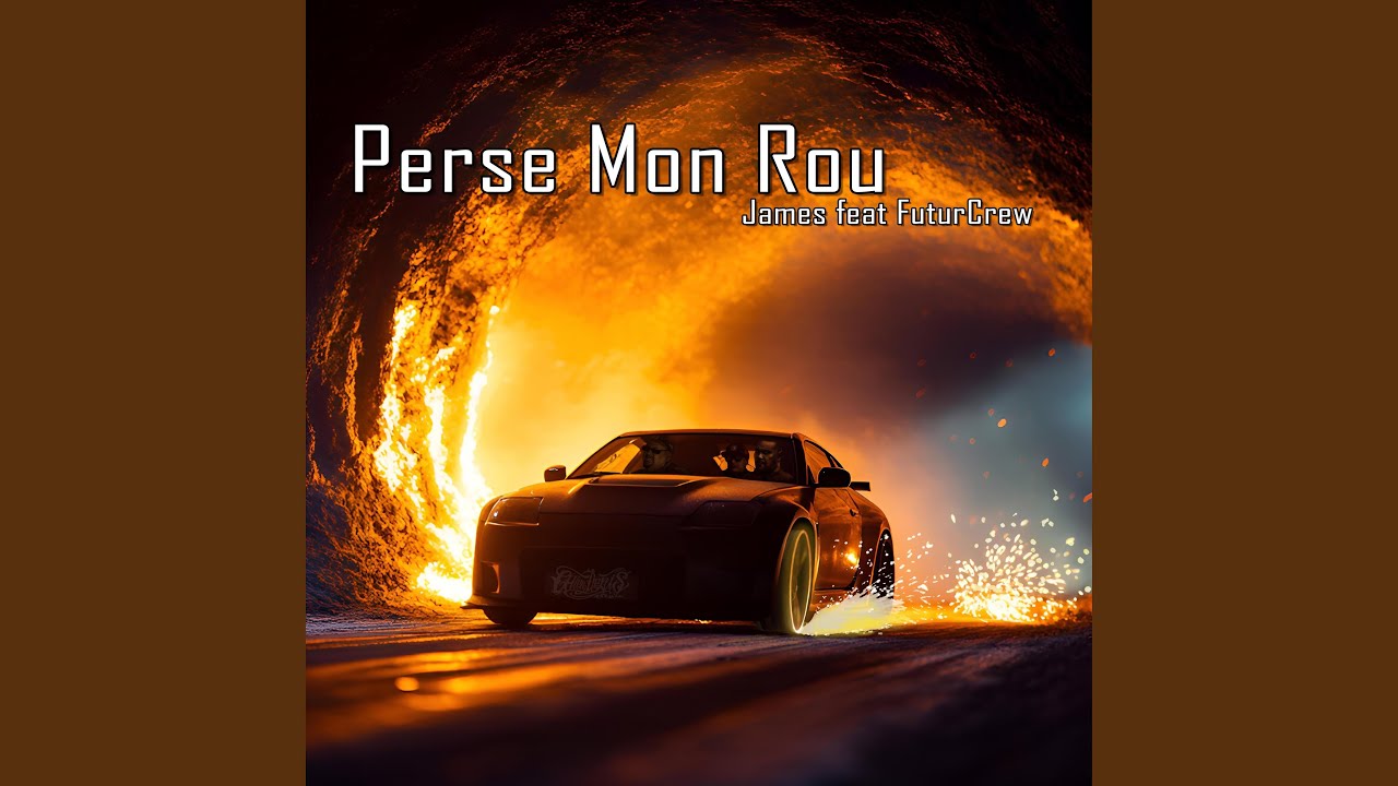Perse Mon Rou (feat. FuturCrew)